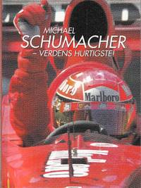 Michael Schumacher  - verdens hurtigste!