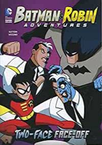 Batman & Robin Adventures: Two-Face Face-Off