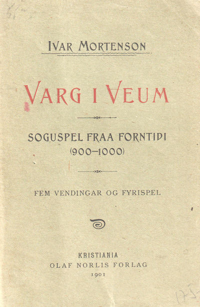 Varg i Veum. Soguspel fraa forntidi (900-1000).…