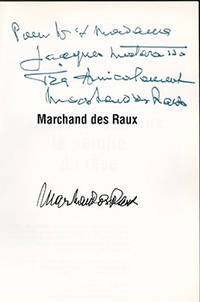 Marchand des Raux, le peintre du rêve.  First edition, signed by the artist.