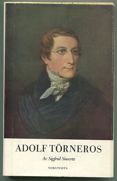 Adolf Törneros. Försök till ett porträtt.
