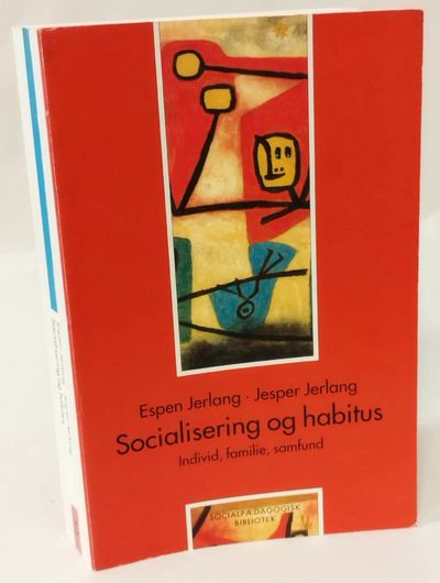 Socialisering og habitus - individ, familie,…