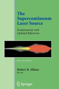 The Supercontinuum Laser Source : Fundamentals with Updated References