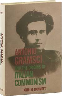 Antonio Gramsci and the Origins of Italian Communism