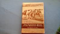 The Complete Book of the Quarter Horse