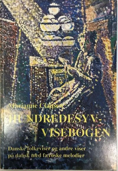 Hundresyv-visebogen. Danske folkeviser og andre…
