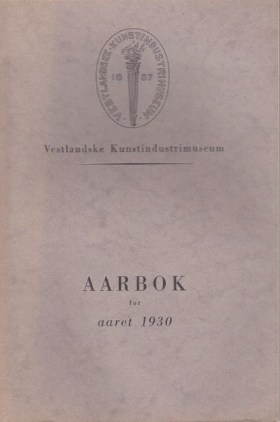 Vestlandske kunstindustrimuseum. Aarbok for aaret…