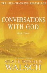 image of Conversations With God: An Uncommon Dialogue (Bk. 3)