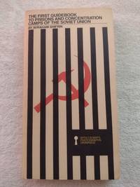 The First Guidebook to Prisons and Concentration Camps of the Soviet Union