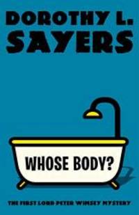 Whose Body?: The First Lord Peter Wimsey Mystery (Vintage Classics) by Dorothy L. Sayers - 2019-04-30