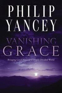 image of Vanishing Grace: Bringing Good News to a Deeply Divided World