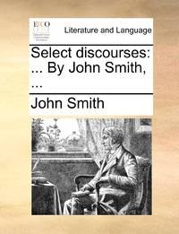 Select discourses: ... By John Smith, ...