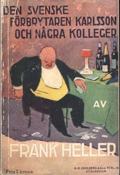 DEN SVENSKE FÖRBRYTAREN KARLSSON OCH NÅGRA…