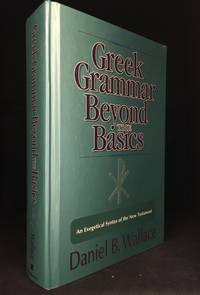 image of Greek Grammar Beyond the Basics; An Exegetical Syntax of the New Testament