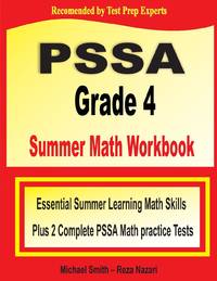 PSSA Grade 4 Summer Math Workbook: Essential Summer Learning Math Skills plus Two Complete PSSA...