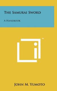 The Samurai Sword: A Handbook
