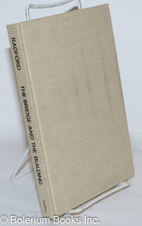image of The Bridge and the Building: the art of government and the government of art. Revised Edition