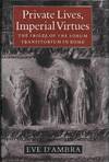 "Private Lives, Imperial Virtues: The Frieze Of The Forum Transitorium In Rome"