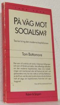 På väg mot socialism? Teorier kring den moderna…