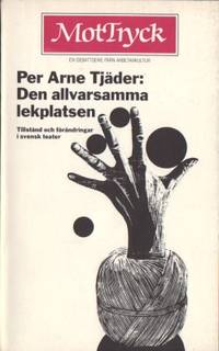 Den allvarsamma lekplatsen. Tillstånd och…