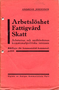 Arbetslöshet, fattigvård, skatt. Arbetarnas och…