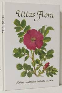 Ullas flora. Akvareller av Ulla Kolmodin. Text…