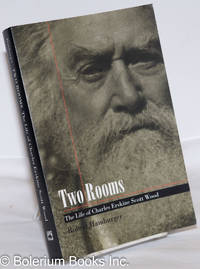 image of Two Rooms: The Life of Charles Erskine Scott Wood