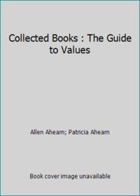 Collected Books : The Guide to Values by Patricia Ahearn; Allen Ahearn - 1991