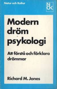Modern drömpsykologi. Att förstå och förklara…