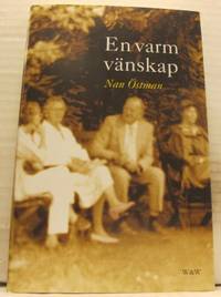 En varm vänskap. Roman.