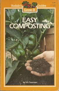 Easy Composting Rodale's Grow It Guides