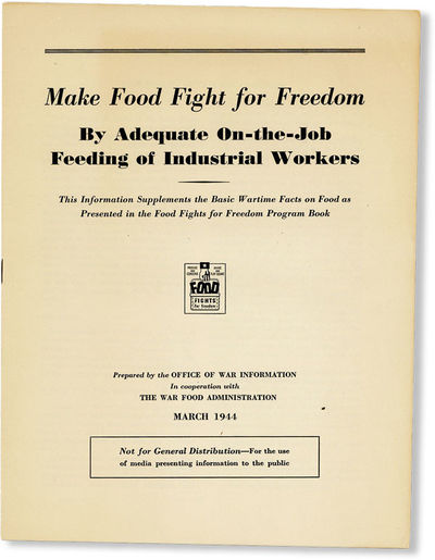 Make Food Fight for Freedom By Adequate On-the-Job Feeding of Industrial Workers
