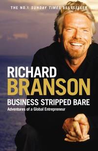 Business Stripped Bare: Adventures of a Global Entrepreneur