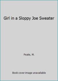 Girl in a Sloppy Joe Sweater