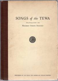 image of Songs of the Tewa Preceded By an Essay on American Indian Poetry with a Selection of Outstanding Compositions From North and South America