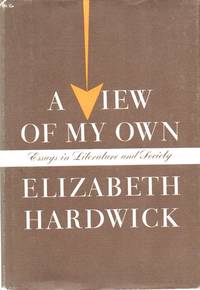 A View of My Own. Essays in Literature and Society