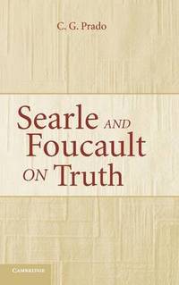 Searle and Foucault on Truth