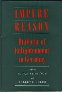 cover of Impure Reason: Dialectic Of Enlightenment In Germany