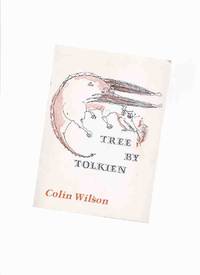 Tree By Tolkien -by Colin Wilson / CAPRA Chapbook Series # 20 by Wilson, Colin  / CAPRA Chapbook Series # 20 ( J R R Tolkien related) - 1974