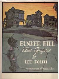 Bunker Hill Los Angeles: Reminiscences of Bygone Days