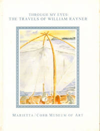 Through My Eyes: The Travels of William Rayner