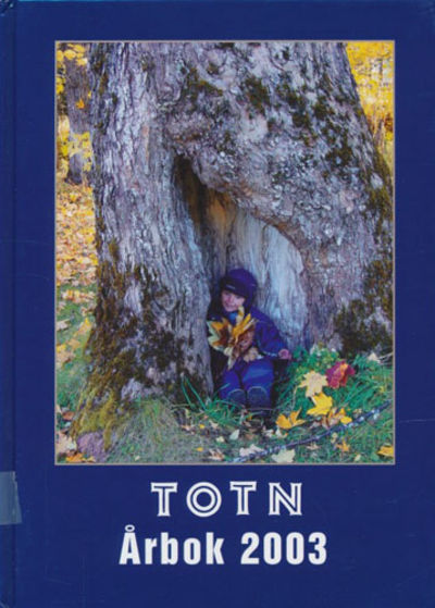TOTN.  Ãrbok for Toten Ã¸komuseum og historielag