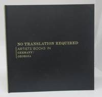 image of No Translation Required: Artists' Books in Germany and Georgia