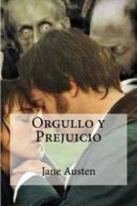 Orgullo y Prejuicio (Spanish Edition) by Jane Austen - 2016-04-01