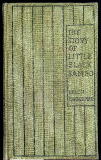 THE STORY OF LITTLE BLACK SAMBO by Bannerman Helen - 1899