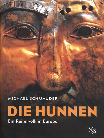 Die Hunnen. Ein Reitervolk in Europa.