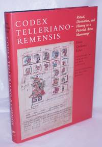 Codex Telleriano-Remensis: Ritual, Divination, and History in a Pictorial Aztec Manuscript by Quinonesk, Eloise - 1995