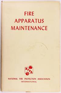 Fire Apparatus Maintenance by National Fire Protection Association International - 1966