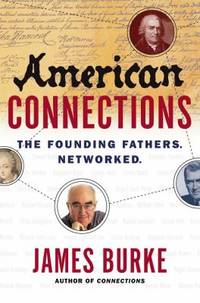 American Connections : The Founding Fathers. Networked