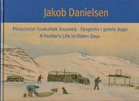 image of Jakob Danielsen: A Hunter's Life in Olden Days